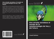Buchcover von Una mirada novedosa al mundo de la nanotecnología de hoy y del futuro