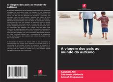 Buchcover von A viagem dos pais ao mundo do autismo