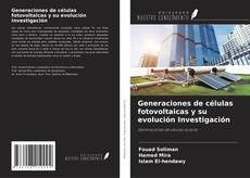 Copertina di Generaciones de células fotovoltaicas y su evolución Investigación
