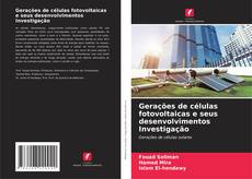 Buchcover von Gerações de células fotovoltaicas e seus desenvolvimentos Investigação