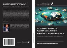 Copertina di EL TRABAJO SOCIAL 2.0 AVANZA EN EL MUNDO ACADÉMICO Y EN LA PRÁCTICA