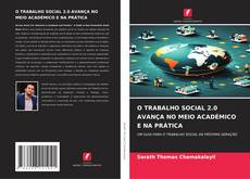 Buchcover von O TRABALHO SOCIAL 2.0 AVANÇA NO MEIO ACADÉMICO E NA PRÁTICA