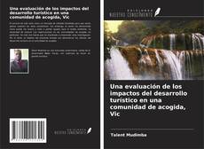 Copertina di Una evaluación de los impactos del desarrollo turístico en una comunidad de acogida, Vic