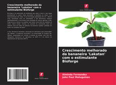 Buchcover von Crescimento melhorado da bananeira 'Lakatan' com o estimulante Bioforge