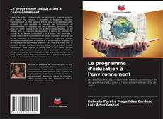 Copertina di Le programme d'éducation à l'environnement