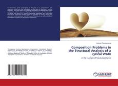 Bookcover of Composition Problems in the Structural Analysis of a Lyrical Work