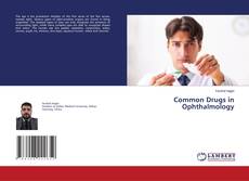 Portada del libro de Common Drugs in Ophthalmology