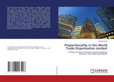 Proportionality in the World Trade Organisation context kitap kapağı