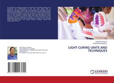 Portada del libro de LIGHT CURING UNITS AND TECHNIQUES