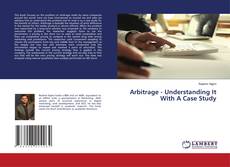 Portada del libro de Arbitrage - Understanding It With A Case Study