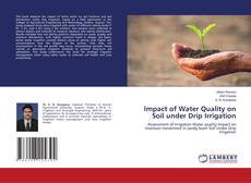 Bookcover of Impact of Water Quality on Soil under Drip Irrigation