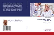 Обложка Medical Bacteriology. Volume 18