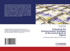 Evaluating the Communication Strategies of the Central Bank of Nigeria kitap kapağı