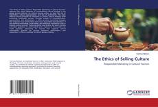 The Ethics of Selling Culture kitap kapağı