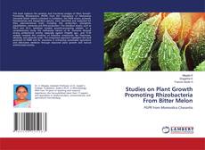 Capa do livro de Studies on Plant Growth Promoting Rhizobacteria From Bitter Melon 