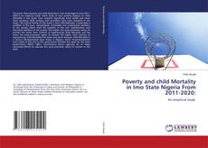 Bookcover of Poverty and child Mortality in Imo State Nigeria From 2011-2020: