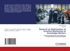 Bookcover of Research on Optimization of Incentive Mechanism of Knowledge Workers