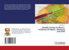 Copertina di Deadly viruses in Africa : evidence of Mpox ; Marburg and Zika