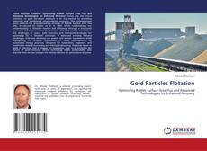 Portada del libro de Gold Particles Flotation