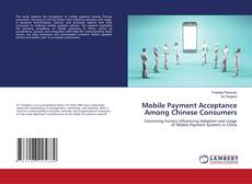 Bookcover of Mobile Payment Acceptance Among Chinese Consumers