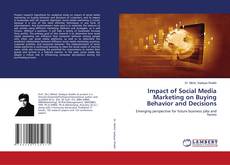 Bookcover of Impact of Social Media Marketing on Buying Behavior and Decisions