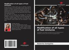 Bookcover of Modification of all types of fuel mixtures