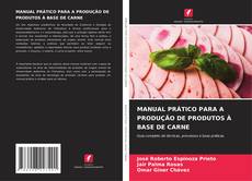 Buchcover von MANUAL PRÁTICO PARA A PRODUÇÃO DE PRODUTOS À BASE DE CARNE