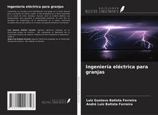 Buchcover von Ingeniería eléctrica para granjas