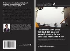 Buchcover von Determinación de la calidad del análisis aerodinámico de un vehículo mediante CFD