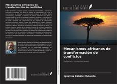 Buchcover von Mecanismos africanos de transformación de conflictos