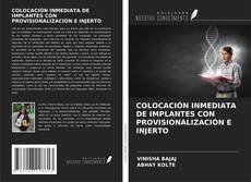 Copertina di COLOCACIÓN INMEDIATA DE IMPLANTES CON PROVISIONALIZACIÓN E INJERTO