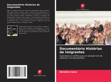 Buchcover von Documentário Histórias de Imigrantes