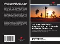 Bookcover of Socio-environmental Analysis with an Emphasis on Water Resources