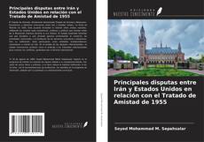 Buchcover von Principales disputas entre Irán y Estados Unidos en relación con el Tratado de Amistad de 1955