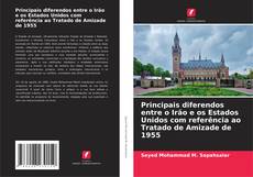 Buchcover von Principais diferendos entre o Irão e os Estados Unidos com referência ao Tratado de Amizade de 1955