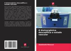 Buchcover von A bioinorgânica descodifica o estado vascular