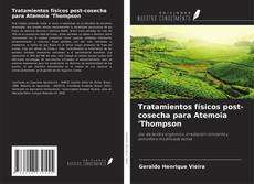 Buchcover von Tratamientos físicos post-cosecha para Atemoia 'Thompson