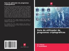 Buchcover von Guia do utilizador de programas criptográficos