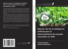 Buchcover von Hoja de ruta de la inteligencia artificial para el almacenamiento de energías renovables en 2030