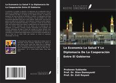 Copertina di La Economía La Salud Y La Diplomacia De La Cooperación Entre El Gobierno