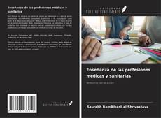Copertina di Enseñanza de las profesiones médicas y sanitarias