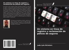 Copertina di Un sistema en línea de registro y reclamación de pólizas de seguros