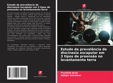 Buchcover von Estudo da prevalência de discinesia escapular em 3 tipos de preensão no levantamento terra