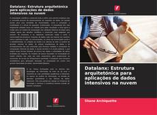 Buchcover von Datalanx: Estrutura arquitetónica para aplicações de dados intensivos na nuvem