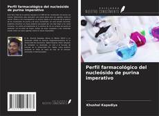 Buchcover von Perfil farmacológico del nucleósido de purina imperativo
