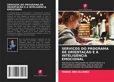 Buchcover von SERVIÇOS DO PROGRAMA DE ORIENTAÇÃO E A INTELIGÊNCIA EMOCIONAL