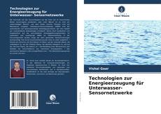 Bookcover of Technologien zur Energieerzeugung für Unterwasser- Sensornetzwerke