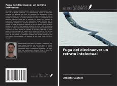 Buchcover von Fuga del diecinueve: un retrato intelectual