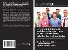 Copertina di Influencia de las redes sociales en los patrones de vestimenta de los estudiantes universitarios