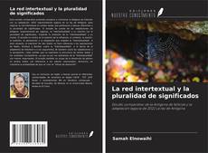 Copertina di La red intertextual y la pluralidad de significados
